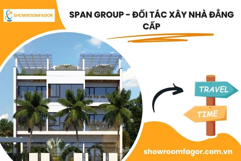 SPAN GROUP - Đối Tác Xây Nhà Đẳng Cấp
